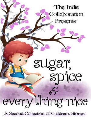 cover image of Sugar, Spice and Everything Nice